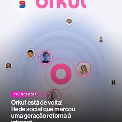 images 3 Orkut Está de Volta: Rede Social Aceita Cadastros para Lista de Espera em 2026